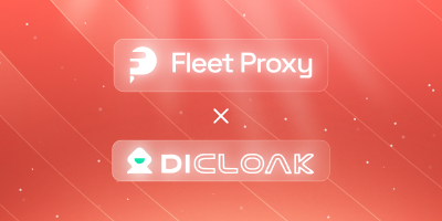 How to Use FleetProxy with Dicloak: The Ultimate Integration Guide