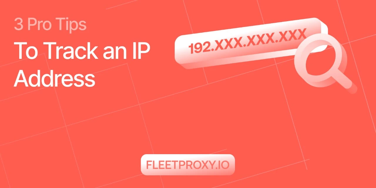 3 Pro Tips to Track an IP Address